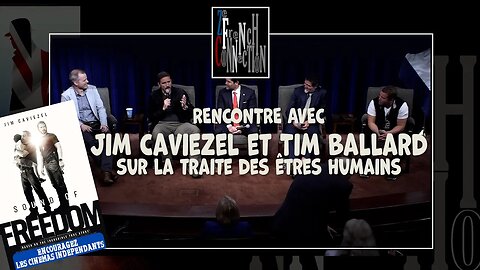 Sound Of Freedom : Rencontre avec Jim Caviezel et Tim Ballard sur la traite des êtres humains.