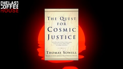 The Quest for Cosmic Justice by Thomas Sowell | Ben Shapiro Book List