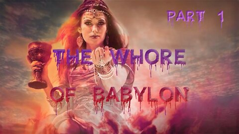 The Punisher Biblical History 03/15/22: The Whore of Babylon Part 1