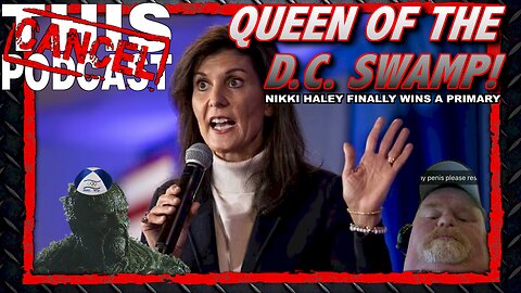 Nikki Haley Finally Wins a Republican Primary! D.C. Crowns The Queen of the Swamp!