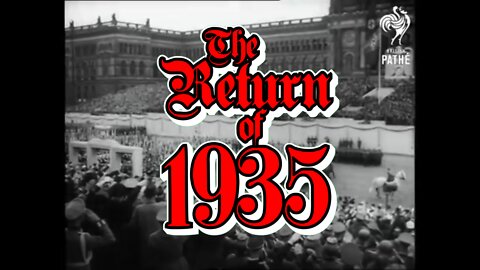 The Return of 1935