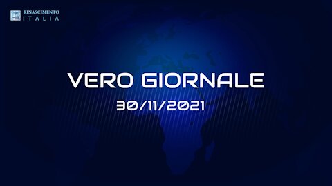VERO GIORNALE, 30.11.2021 – Il telegiornale di FEDERAZIONE RINASCIMENTO ITALIA