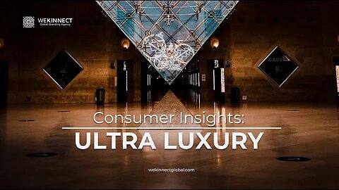 Consumer Insights: Ultra Luxury Webinar
