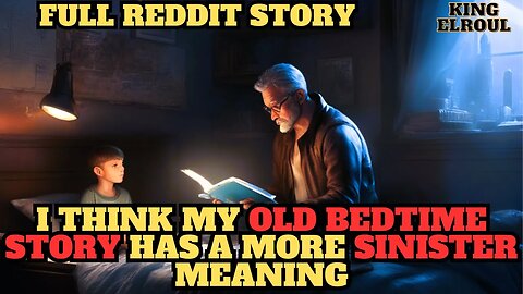 When a Bedtime Story Becomes a Nightmare - Reddit Horror