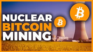 NEW: Nuclear Bitcoin Mining