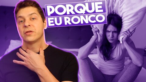 PORQUE EU RONCO? O QUE FAZER?