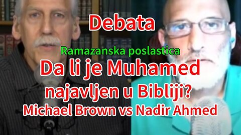 Ramazanska poslastica - Debata Michael Brown vs Nadir Ahmed - Da li je Muhamed najavljen u Bibliji?