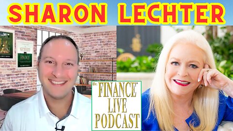 Dr. Finance Live Podcast Episode 47 - Sharon Lechter Interview 2 - Financial Literacy Expert, Mentor