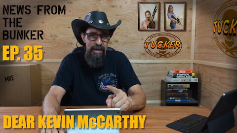 EP-35 Dear Kevin McCarthy - News From the Bunker