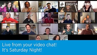 Live From Your Video Chat! It's Saturday Night!