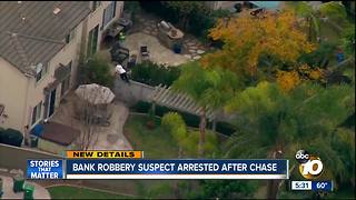 Bank robbery suspect arrested after pursuit in North County