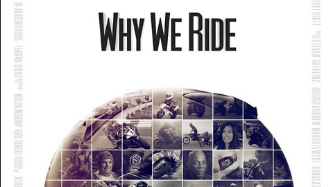 WHY WE RIDE | 2013