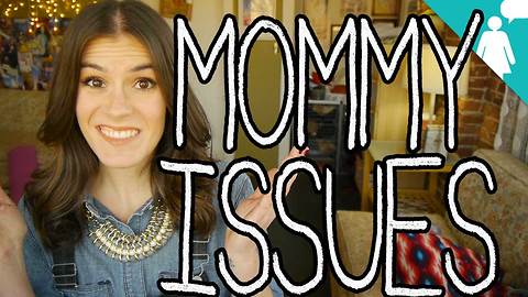 Stuff Mom Never Told You: Mommy Issues