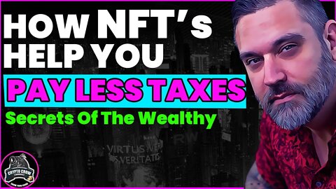 How To Pay Less To NO Taxes Using NFT's