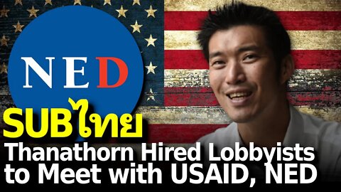 Thai Opposition Leader Paid Lobbyists to Arrange Meeting with USAID, NED