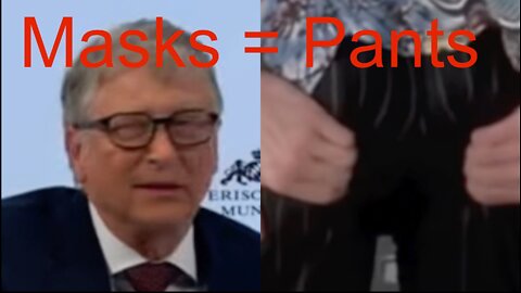 Bill Gates: Masks = Pants