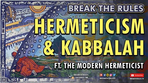 Hermeticism & Kabbalah - Ft. The Modern Hermeticist