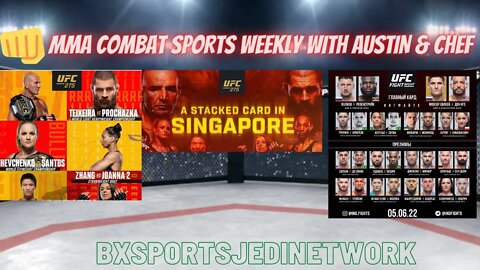 👊 MMA COMBAT SPORTS WEEKLY WITH AUSTIN & CHEF 🎙️️PODCAST UFC BELLATOR MMA