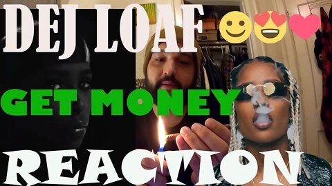 Dej Loaf Get Money REACTION!