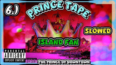 Island Fan | Slowed | Prince Tape