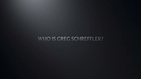 Who Is Greg Schreffler?