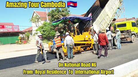Tour Siem Reap2021, From Royal Residence, On National Road N6 To Airport / Amazing Tour Cambodia.