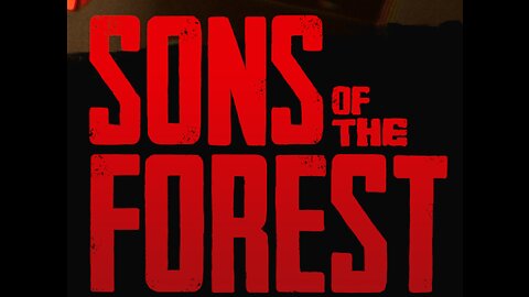 I HAVE NO IDEA WHAT I'M DOING?!- Sons Of The Forest Stream