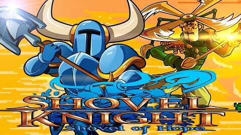 Digging With My Head In The Clouds - Shovel Knight || Screwing Around