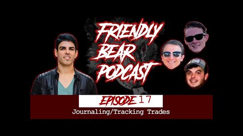 Cody, Branden, Mike, David - The importance of journaling/tracking trades