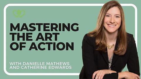Why Knowledge without Action is Just Information - With Danielle Matthews & Catherine Edwards