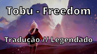Tobu - Freedom ( Tradução // Legendado )