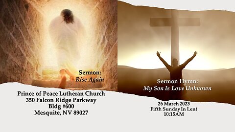 Part 2: Prince of Peace Lutheran Church Divine Service for the Fifth Sunday In Lent