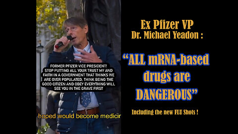 EX PFIZER VP: ALL MRNA BASED DRUGS ARE DANGEROUS