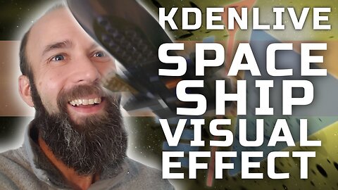 Kdenlive - Space Ship Visual Effect