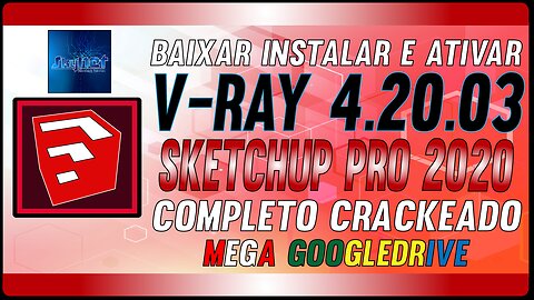 How to Download Install and Activate V-Ray Next 4.20.03 for SketchUp 2020 Full Crack