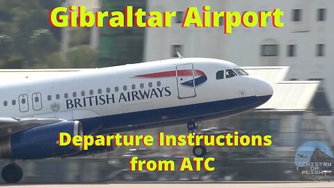 British Airways Take Off Gibraltar Airport with ATC Communication