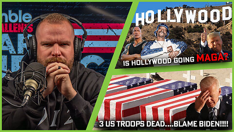 US Troops Dead As Biden Sleeps Through WW3! Is Hollywood Going MAGA?