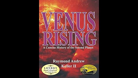 10/18/2023 Host Robert Potter Guest Dr. Raymond Andrew Keller, II Dr. Keller's Book "Venus Rising"