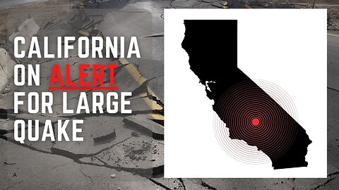 California on Alert for Large Quake
