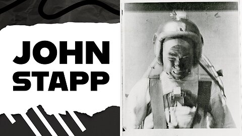 Dr. John Stapp: Pushing the Limits of Human Endurance