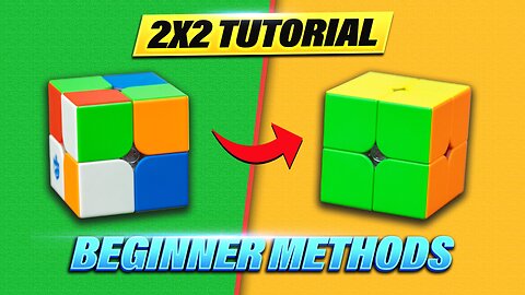 How to Solve a 2x2 Rubik's Cube Tutorial (Two Beginner Methods)