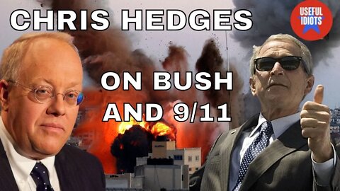 Chris Hedges: "I Wasn't Surprised by 9/11"