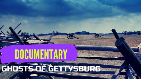 Documentary - Ghosts of Gettysburg