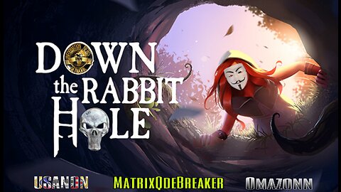 DOWN THE RABBIT HOLE PART 3 (The Jesus Strand) ep #004