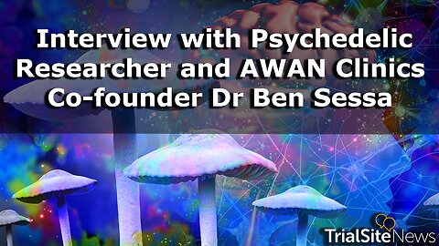 Ketamine-assisted Therapy and Medicalising Psychedelic: Interview with Dr Ben Sessa