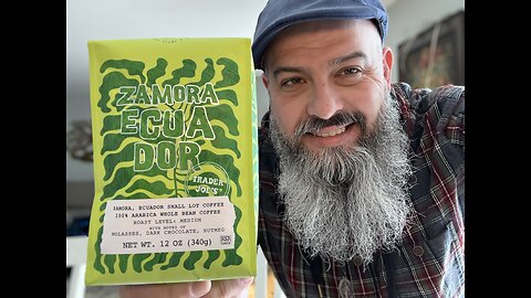 74. Zamora Ecuador Small Lot Coffee from Trader Joe's