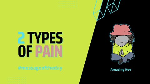 2 TYPES OF PAIN #messageoftheday 20230318