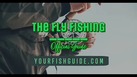 We Explain What is Fly Fishing: For Beginners ~ FOR EVERYONE