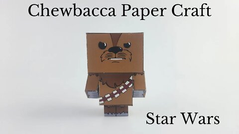 How To Create Chewbacca (Star Wars) - DIY Easy Paper Craft