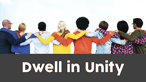 Dwell In Unity